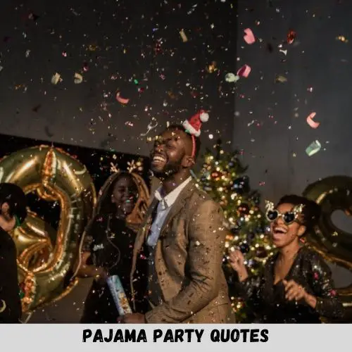 pajama party quotes