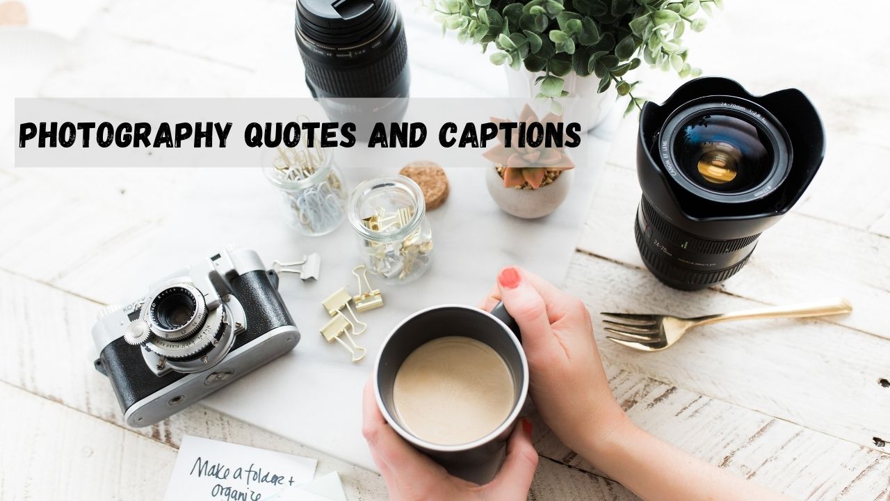 photography quotes and captions