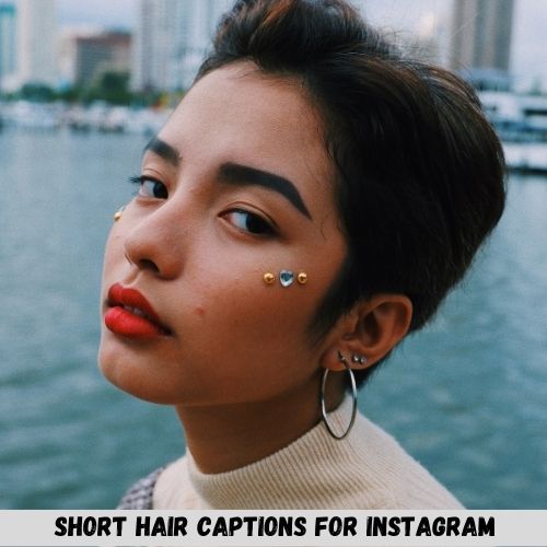 Short Hair Captions For Instagram