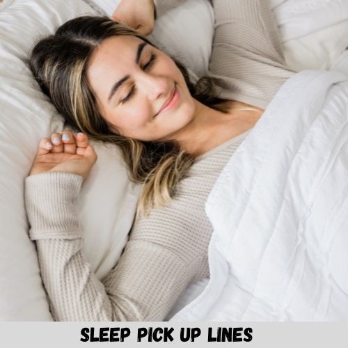 sleep pick up lines