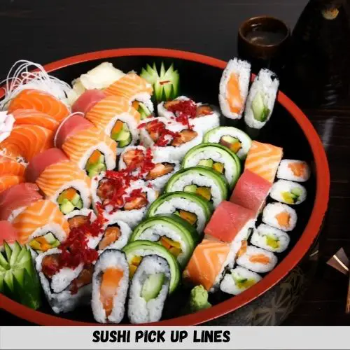 Sushi Pick Up Lines
