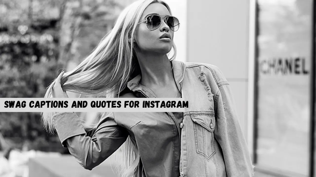 Swag Captions and quotes For Instagram