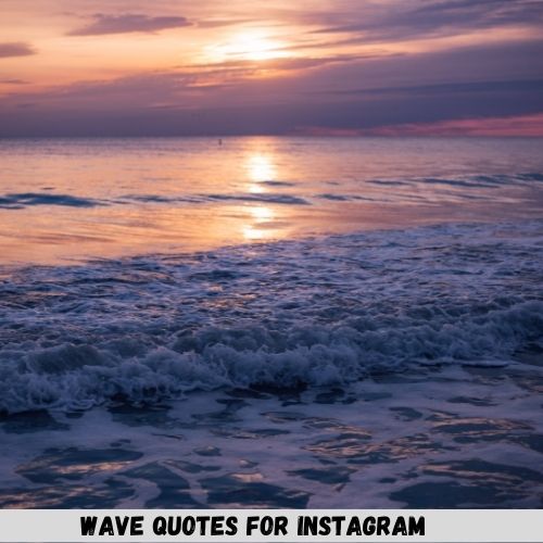 Wave Quotes For Instagram