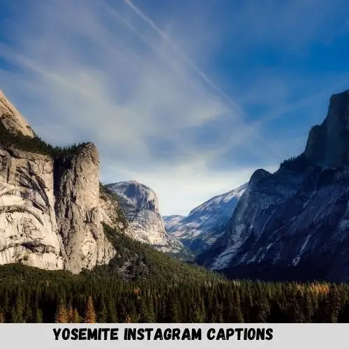 Yosemite Instagram Captions