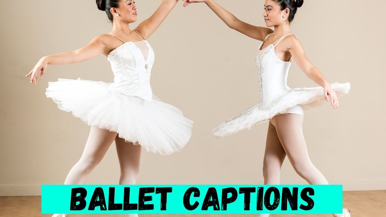 Ballet Captions
