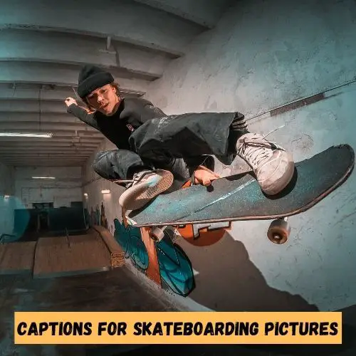 Captions for Skateboarding Pictures