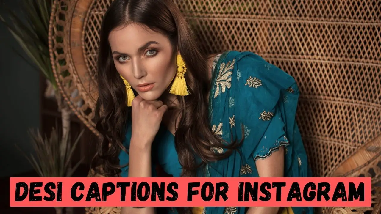 Desi Captions & Quotes for Instagram