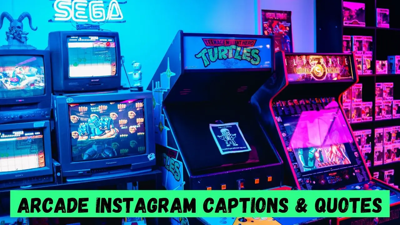 Arcade Instagram Captions & Quotes
