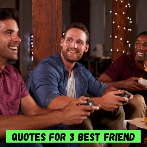 three best friends quotes