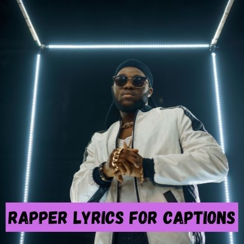 Rapper Lyrics for Captions