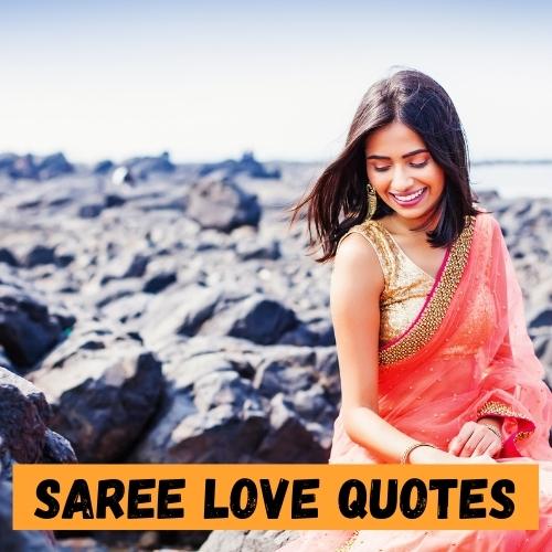 112+ Saree Quotes & Captions for your Desi Traditional Look 1