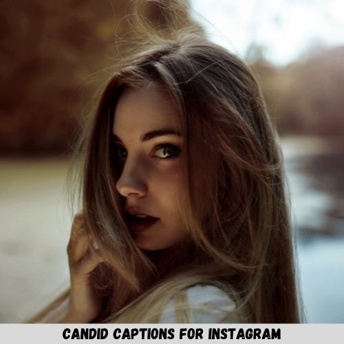 Candid Captions For Instagram