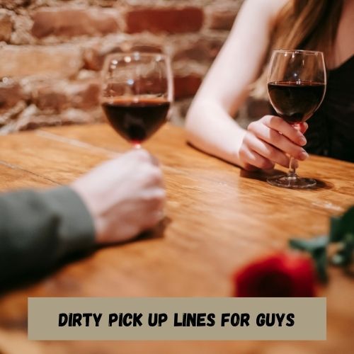 pick up lines dirty for guys