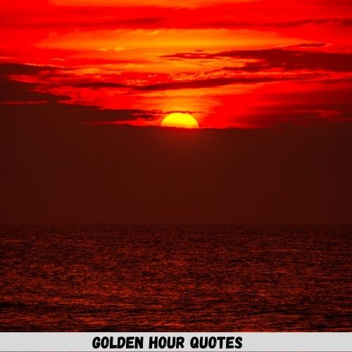 Golden Hour Quotes
