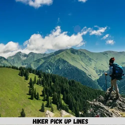 Hiker Pick Up Lines