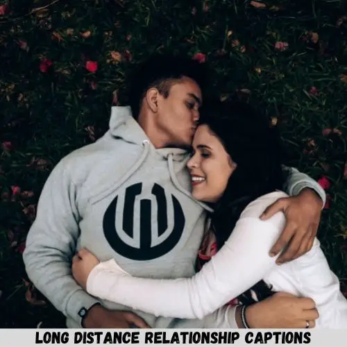 Long Distance Relationship Captions