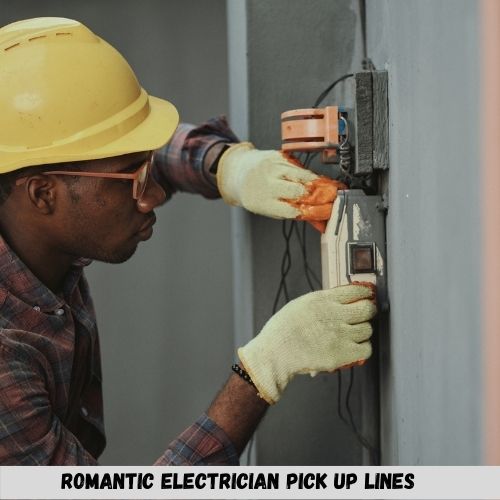 Electrician Pick Up Lines
