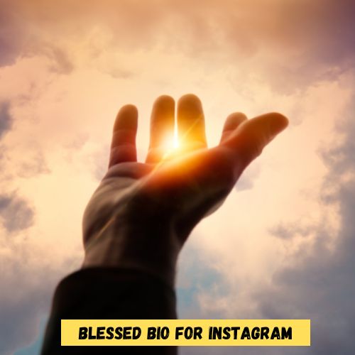 Blessed Bio for Instagram