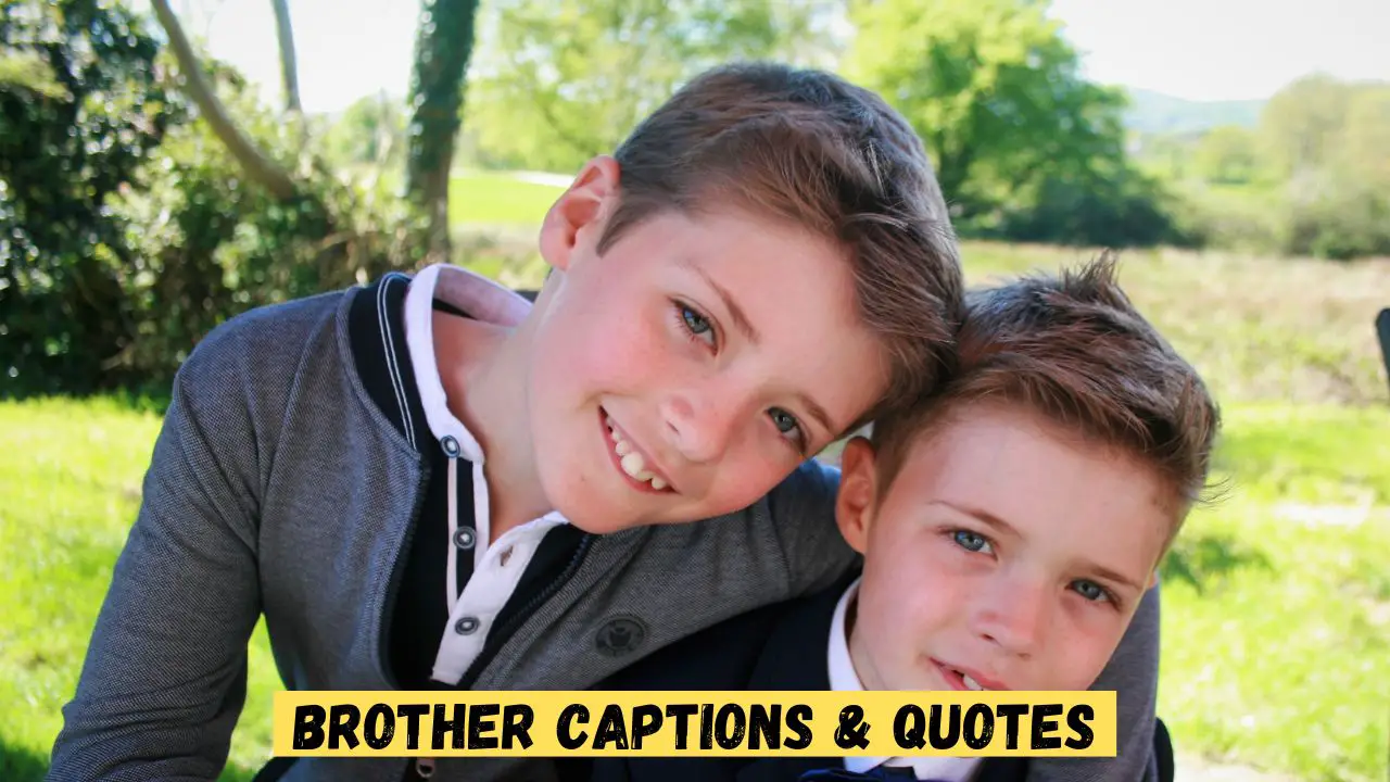Brother Captions & Quotes