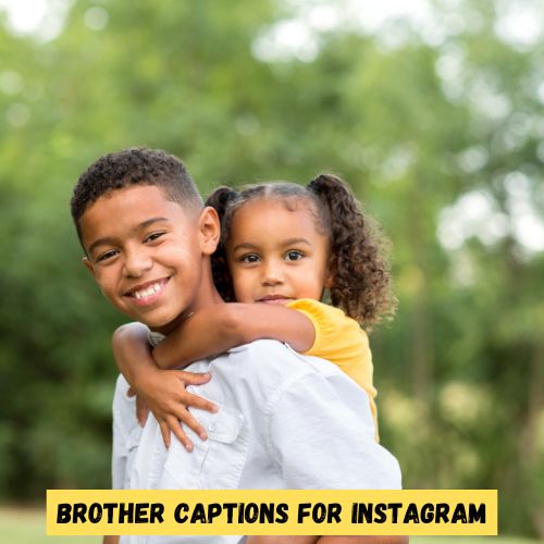 Brother Captions for Instagram