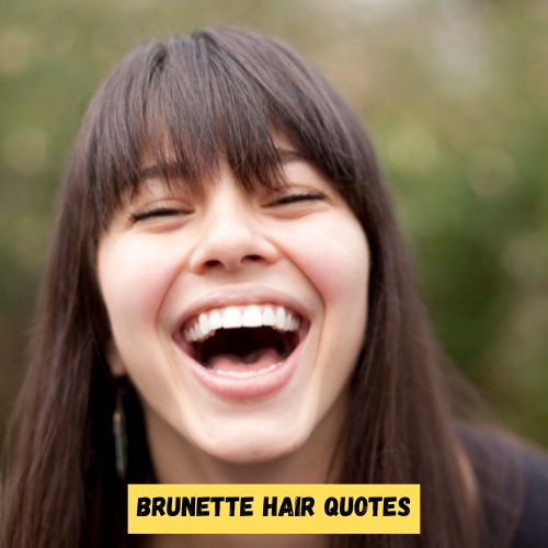 Brunette Hair Quotes