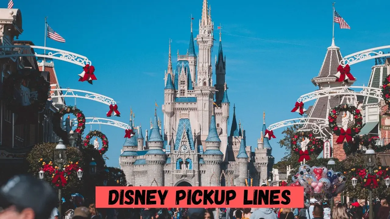 Disney Pickup lines