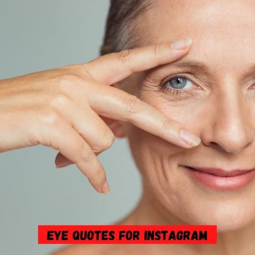 Eye Quotes for Instagram