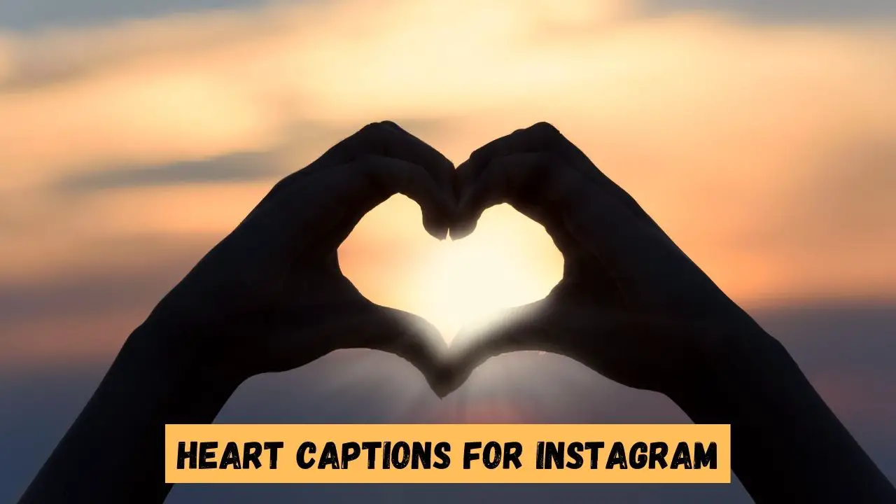 Heart captions for Instagram