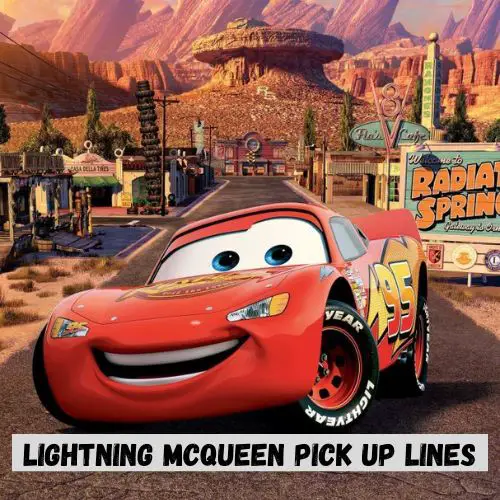Lightning McQueen Pick up Lines