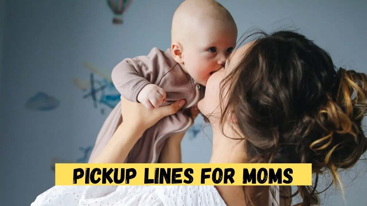 Pickup Lines for Moms
