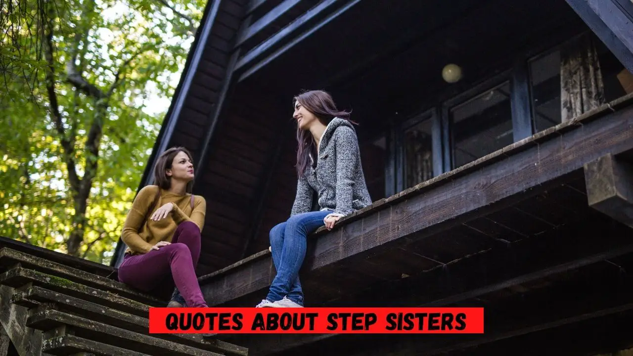 Quotes About Step sisters