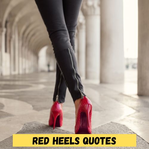 Red Heels Quotes