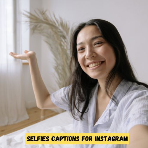 caption for selfie in instagram