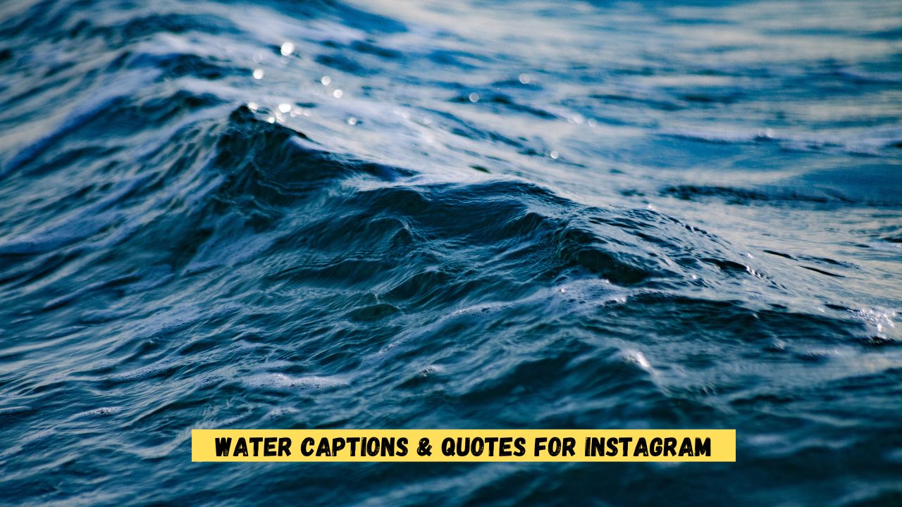 Water Captions & Quotes for Instagram