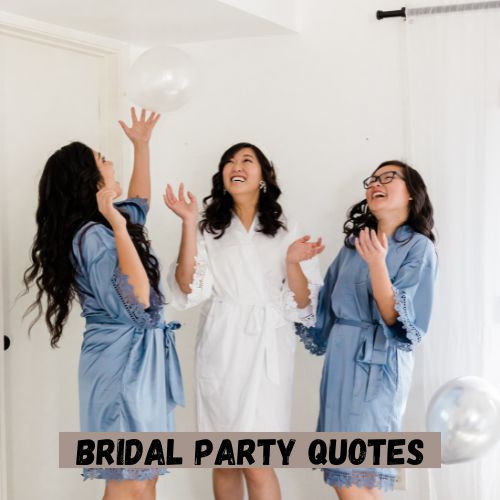 Bridal Party Quotes