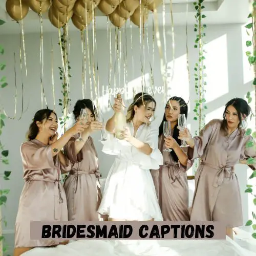 Bridesmaid Captions