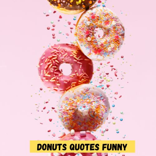 Donuts Quotes Funny