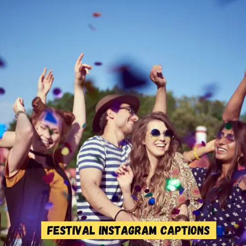 Festival Instagram Captions