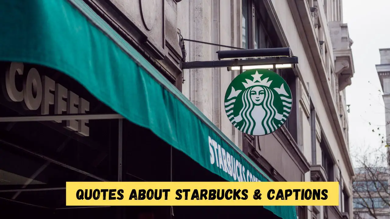 Quotes about Starbucks