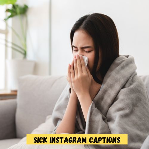 Sick Instagram Captions