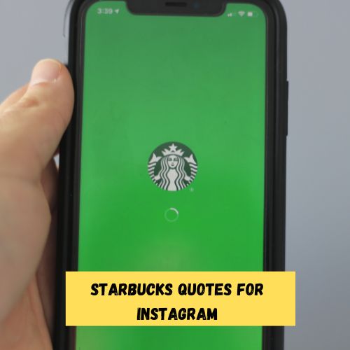 Starbucks Quotes for Instagram