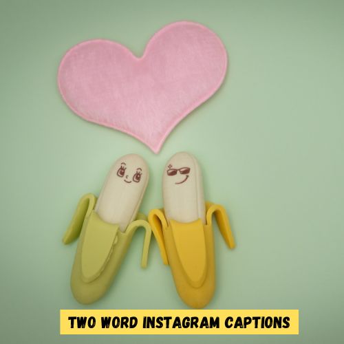 Two Word Instagram Captions