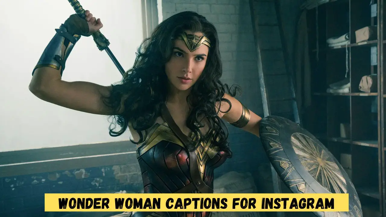 Wonder Woman Captions for Instagram