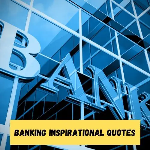 Banking Inspirational Quotes