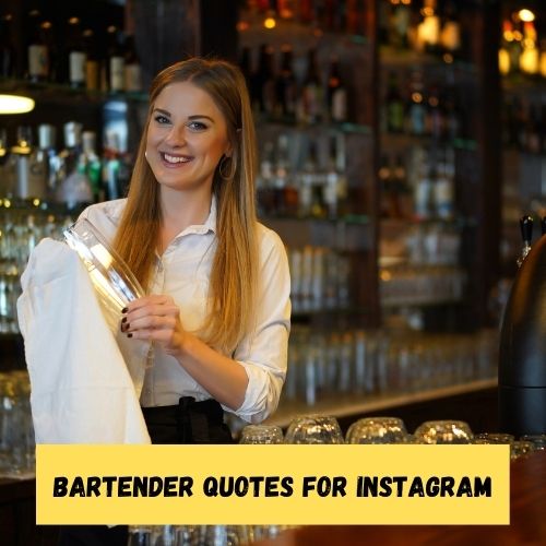 Bartender Quotes for Instagram
