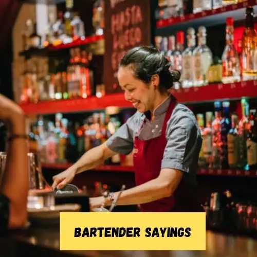 Bartender Sayings
