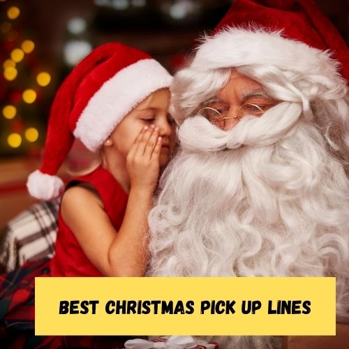 Best Christmas Pick Up Lines