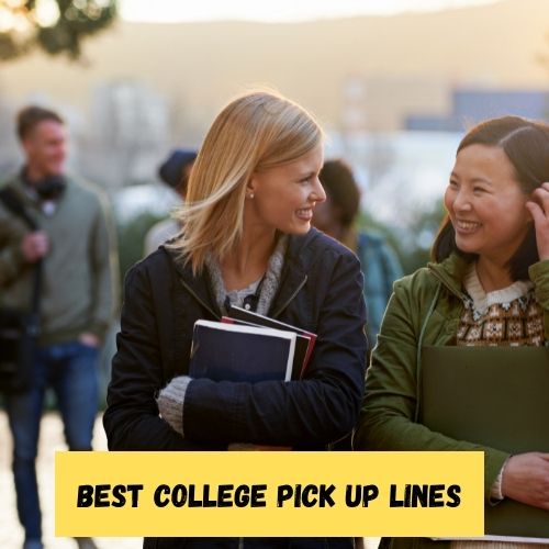 Best College Pick Up Lines