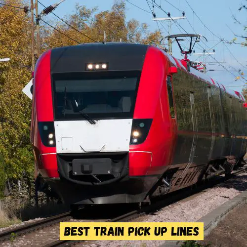 Best Train Pick up Lines
