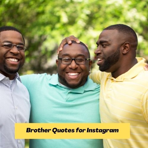 Brother Quotes for Instagram